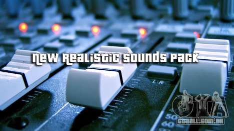 New Realistic Sounds Pack para GTA San Andreas