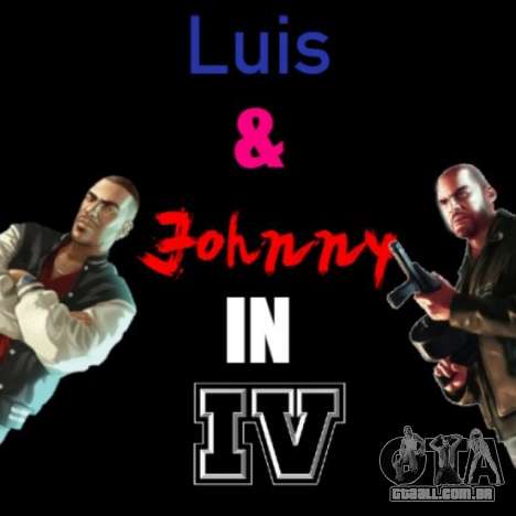 Luis and Johnny in IV as Pedestrians para GTA 4